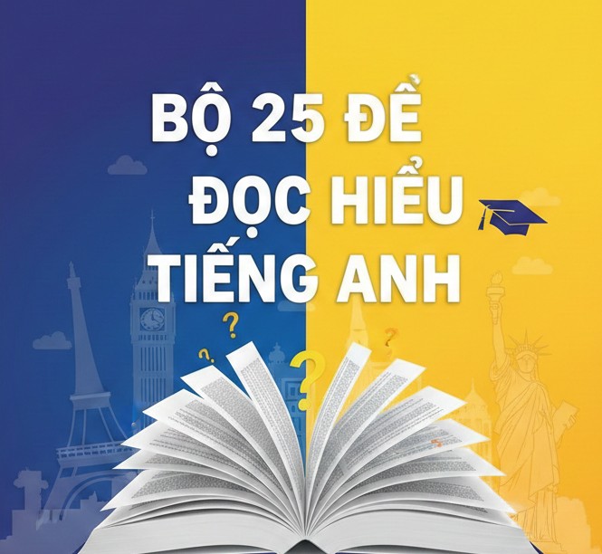 Bộ 25 đề đọc hiểu Tiếng Anh ôn thi tốt nghiệp 2026 - có đáp án